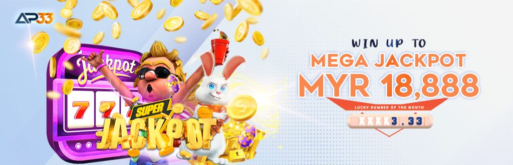 AP33 Promotion: Mega Jackpot Win Up To MYR 18,888